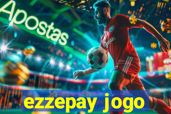 ezzepay jogo